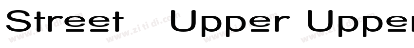 Street   Upper Upper字体转换